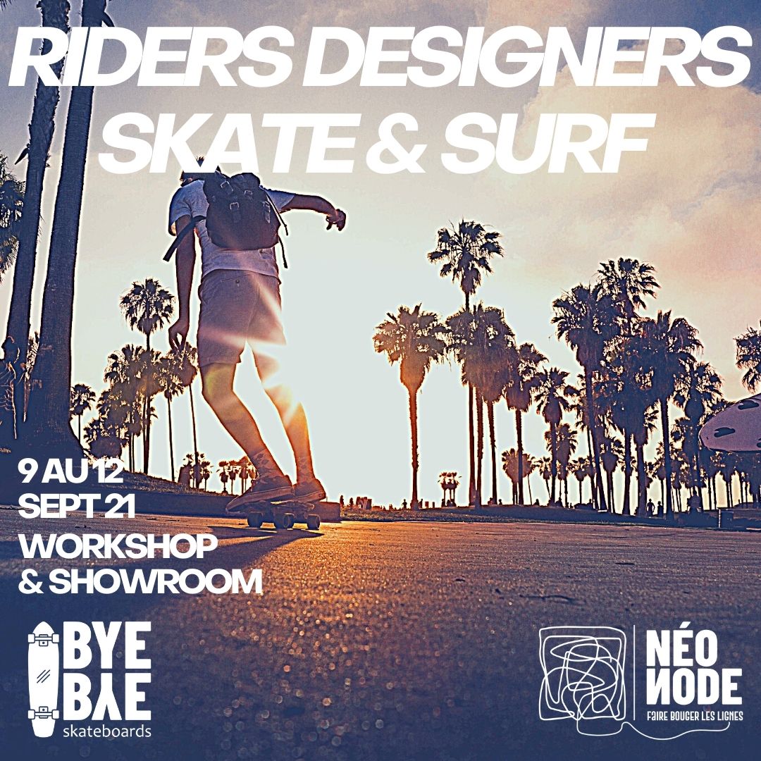 Riders designers workshop et showroom autour de la glisse Atelier Bye Bye